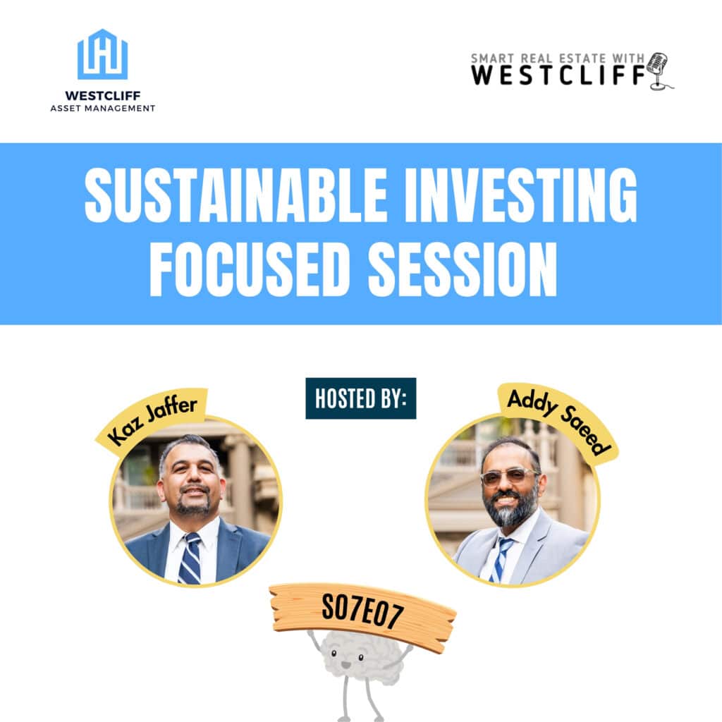 In this episode of Smart Real Estate with Westcliff, Addy Saeed and Kaz Jaffer explore how ESG—Environmental, Social, and Governance—principles can strengthen your real estate strategy. Learn how sustainability can cut operating costs, attract better tenants, and unlock financing advantages.